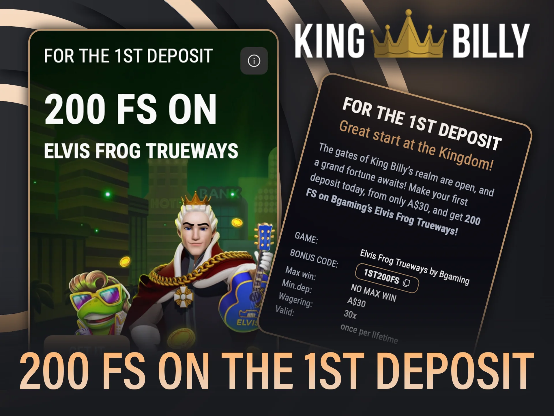 Get 200 free spins on your first deposit at King Billy.